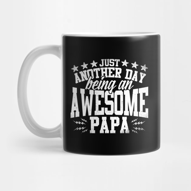 Just Another Day Being An Awesome Papa by thingsandthings